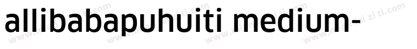 allibabapuhuiti medium字体转换